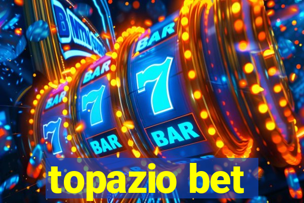 topazio bet